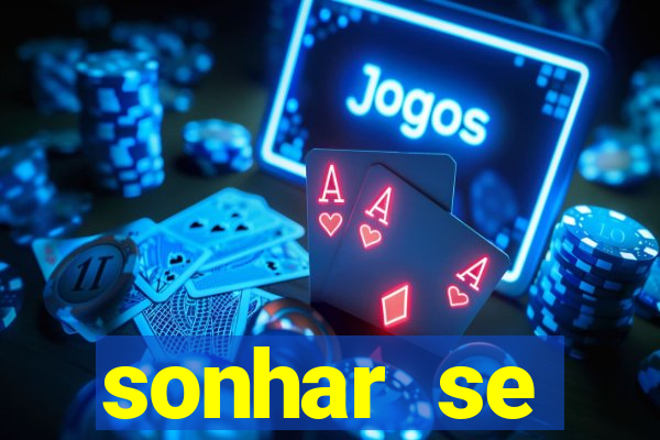 sonhar se escondendo de uma pessoa jogo do bicho